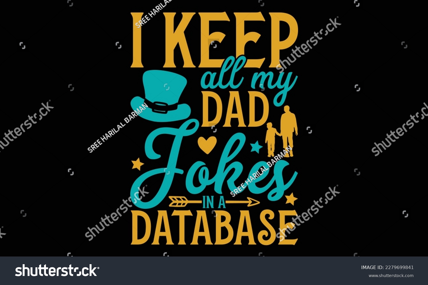 SVG of I Keep All My Dad Jokes In A Database - Father's day Svg typography t-shirt design, svg Files for Cutting Cricut and Silhouette, card, template Hand drawn lettering phrase, Calligraphy t-shirt design, svg
