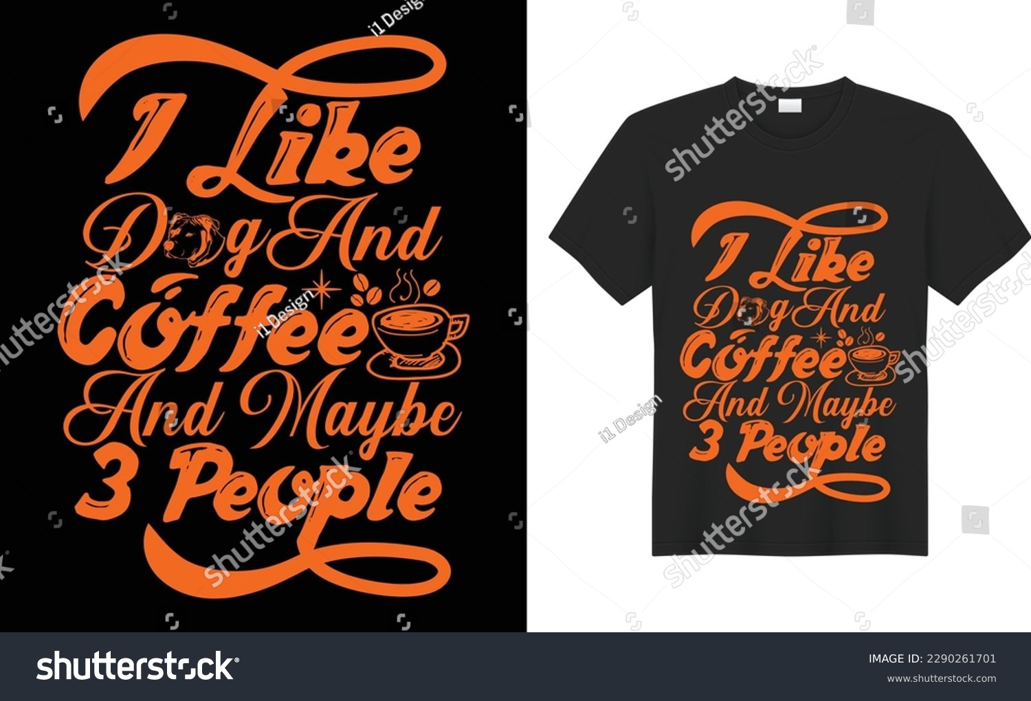 SVG of I Like dog Coffee and Maybe 3 People SVG Typography Colorful T-shirt Design Vector Template. Hand Lettering Illustration And Printing for T-shirt, Banner, Poster, Flyers, Etc. svg