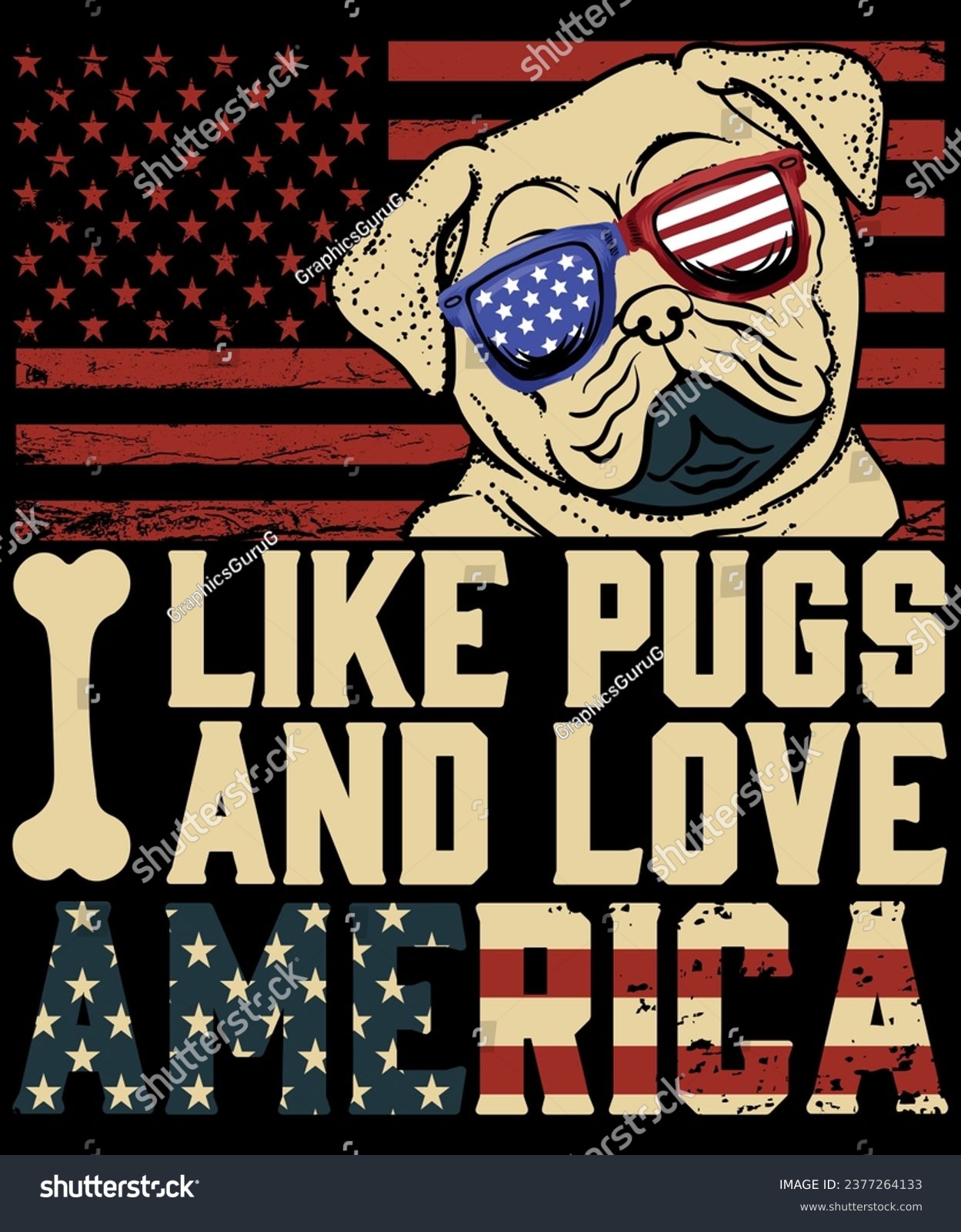 SVG of I LIKE PUGS AND LOVE AMERICA, Dog PUGS tshirt design, best dog tshirt print ready vector art design, svg
