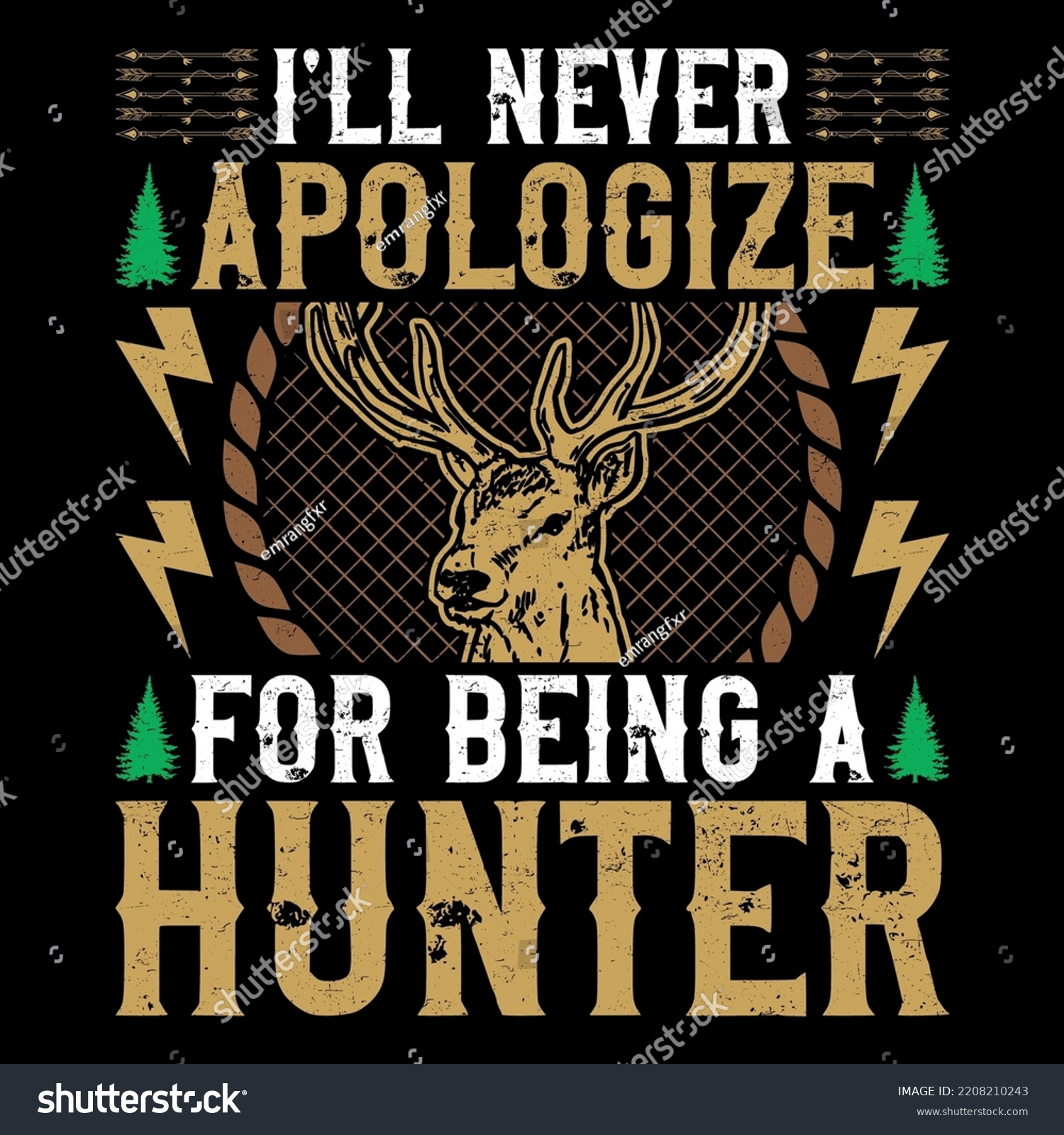 SVG of I'll never apologize for being a hunter hunting SVG T-Shirt Design svg