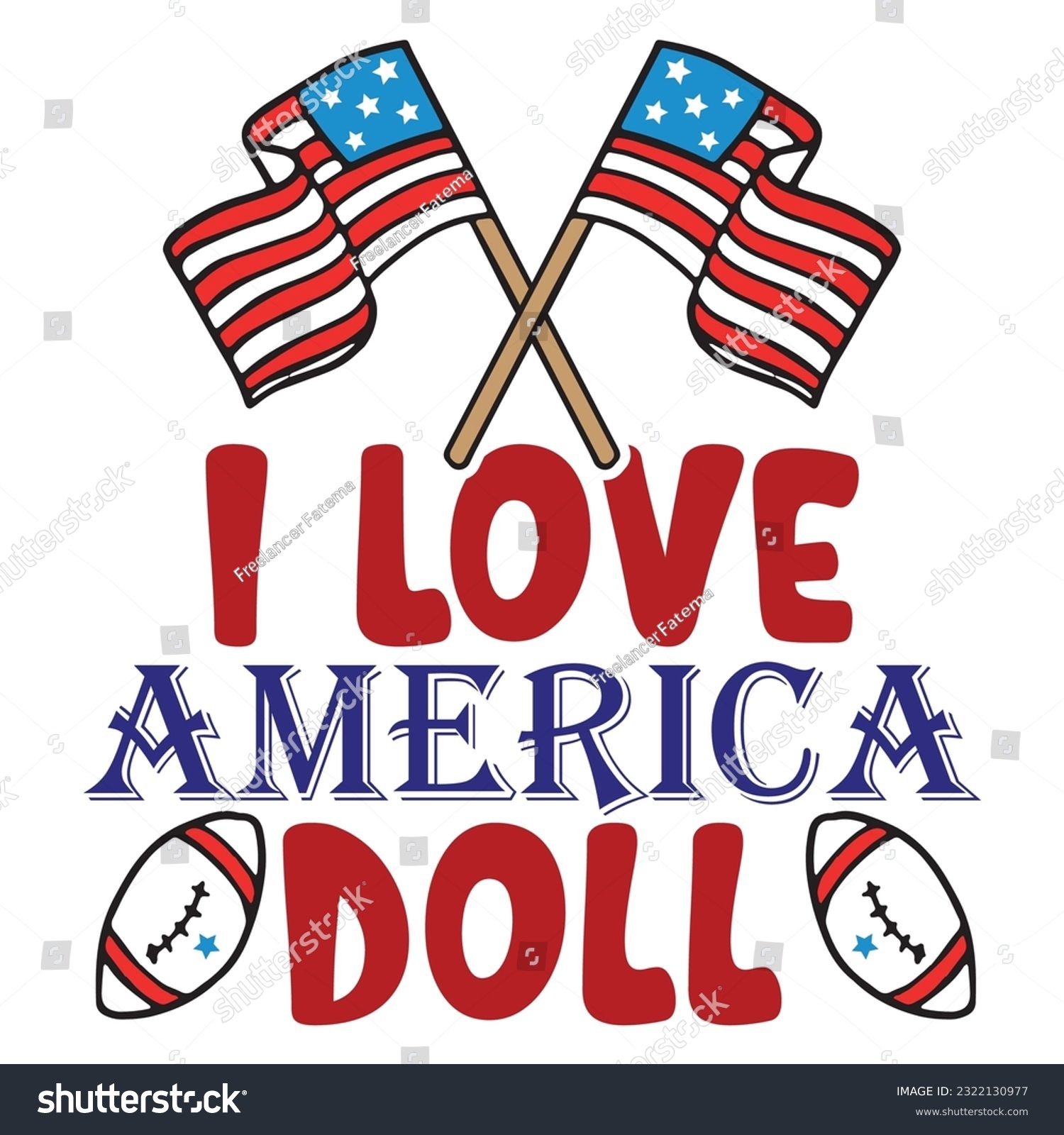 SVG of I love America doll Funny fourth of July shirt print template, Independence Day, 4th Of July Shirt Design, American Flag, Men Women shirt, Freedom, Memorial Day  svg