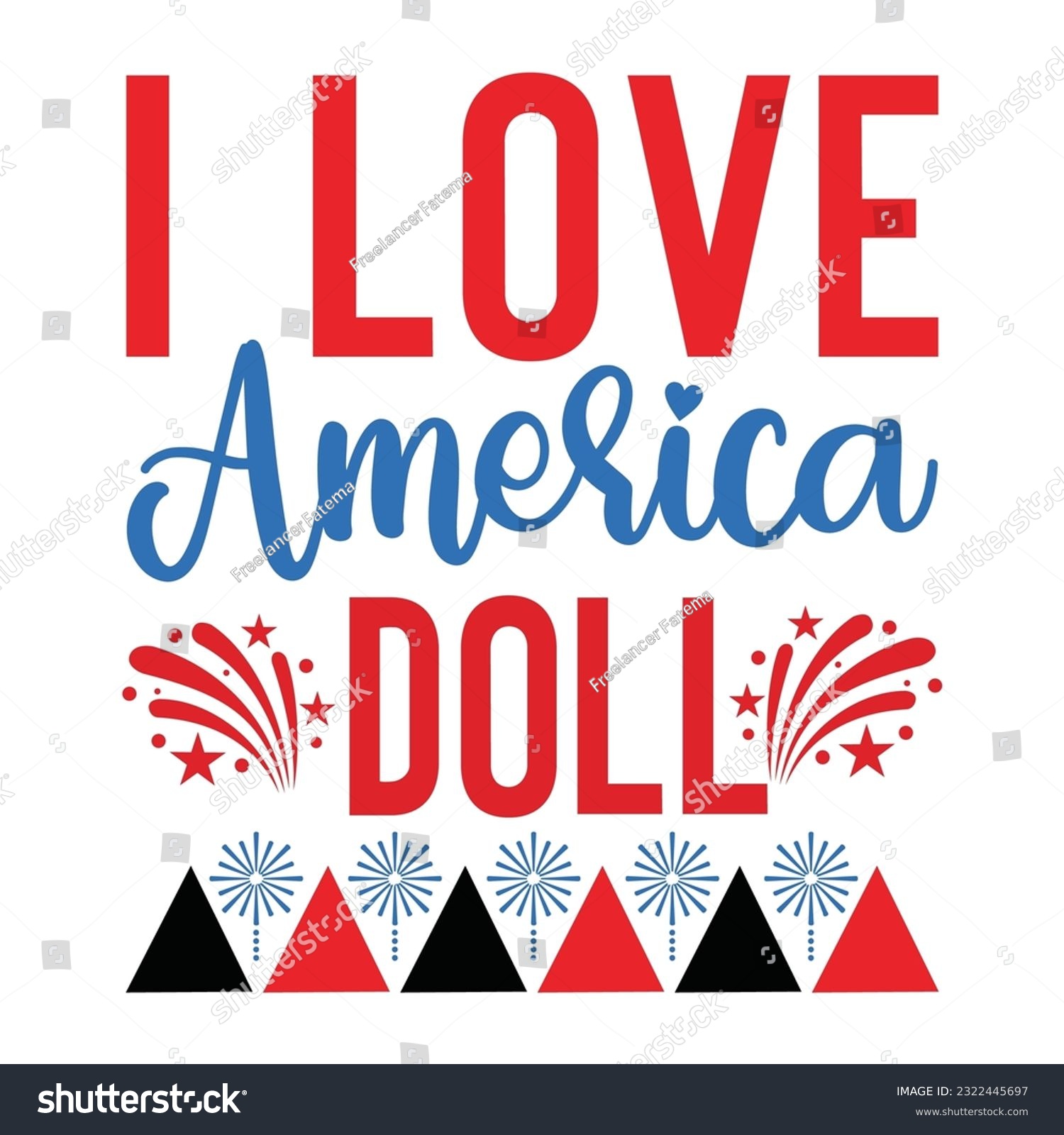 SVG of I love America doll Funny fourth of July shirt print template, Independence Day, 4th Of July Shirt Design, American Flag, Men Women shirt, Freedom, Memorial Day svg