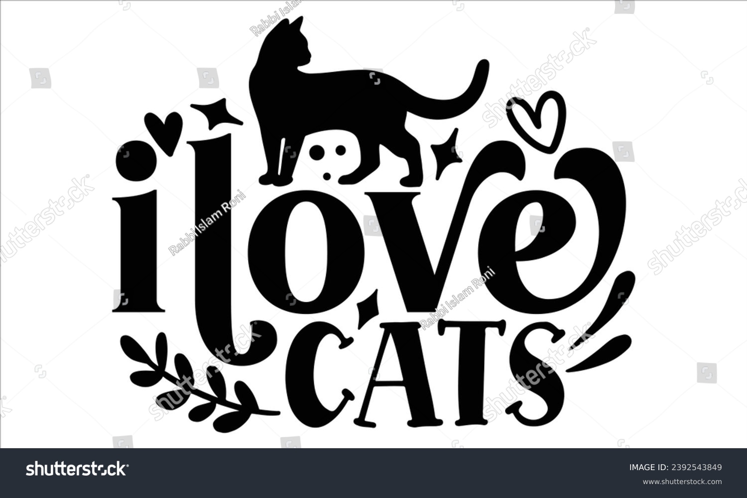 SVG of I Love Cats, Cat t-shirt design vector file svg