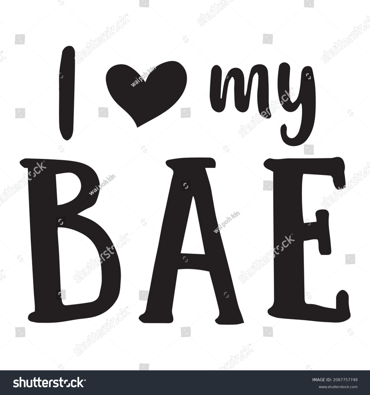 Love My Bae Background Inspirational Quotes Stock Vector Royalty Free 2087757748 