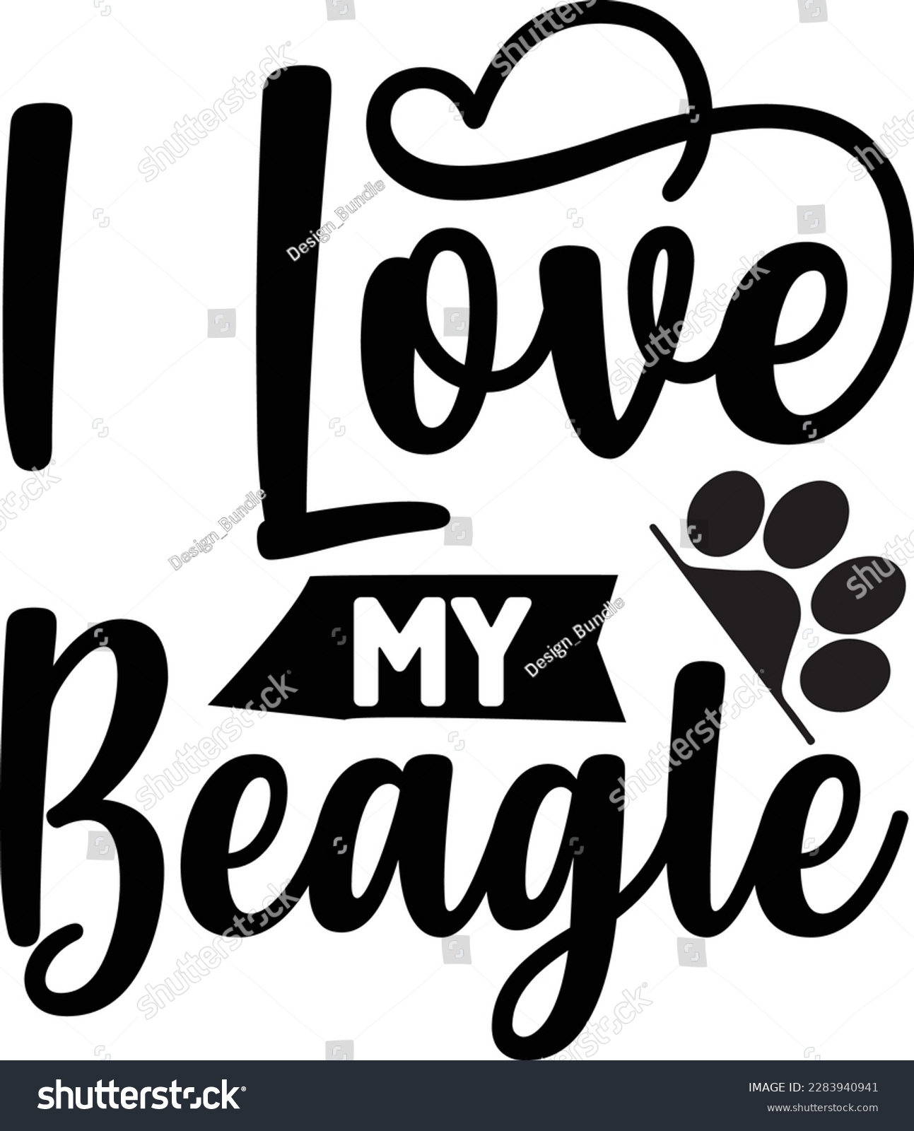 SVG of I love my Beagle svg ,Dog svg Design, Dog t-shirt design svg