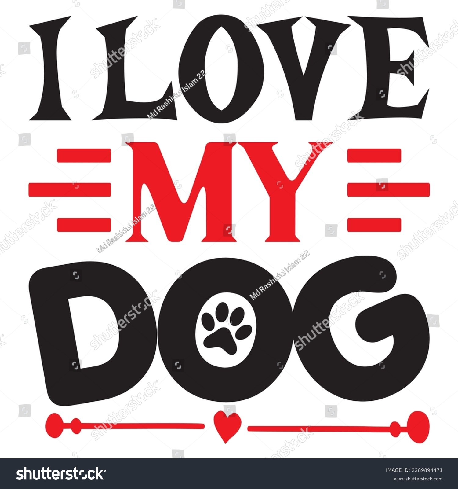 SVG of I Love My Dog SVG Design Vector File. svg