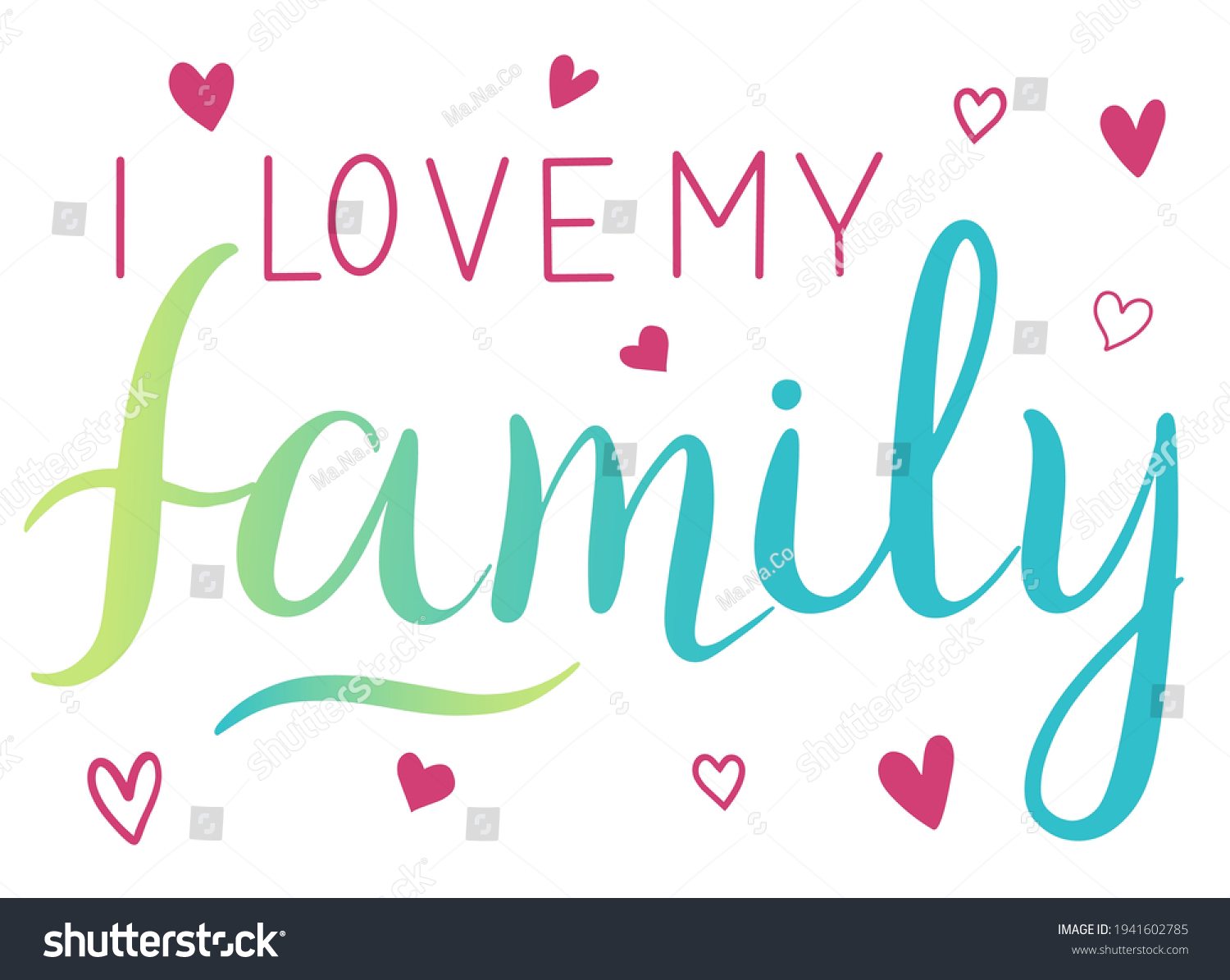 Love My Family Vector Inspirational Handwritten Stock Vector (Royalty