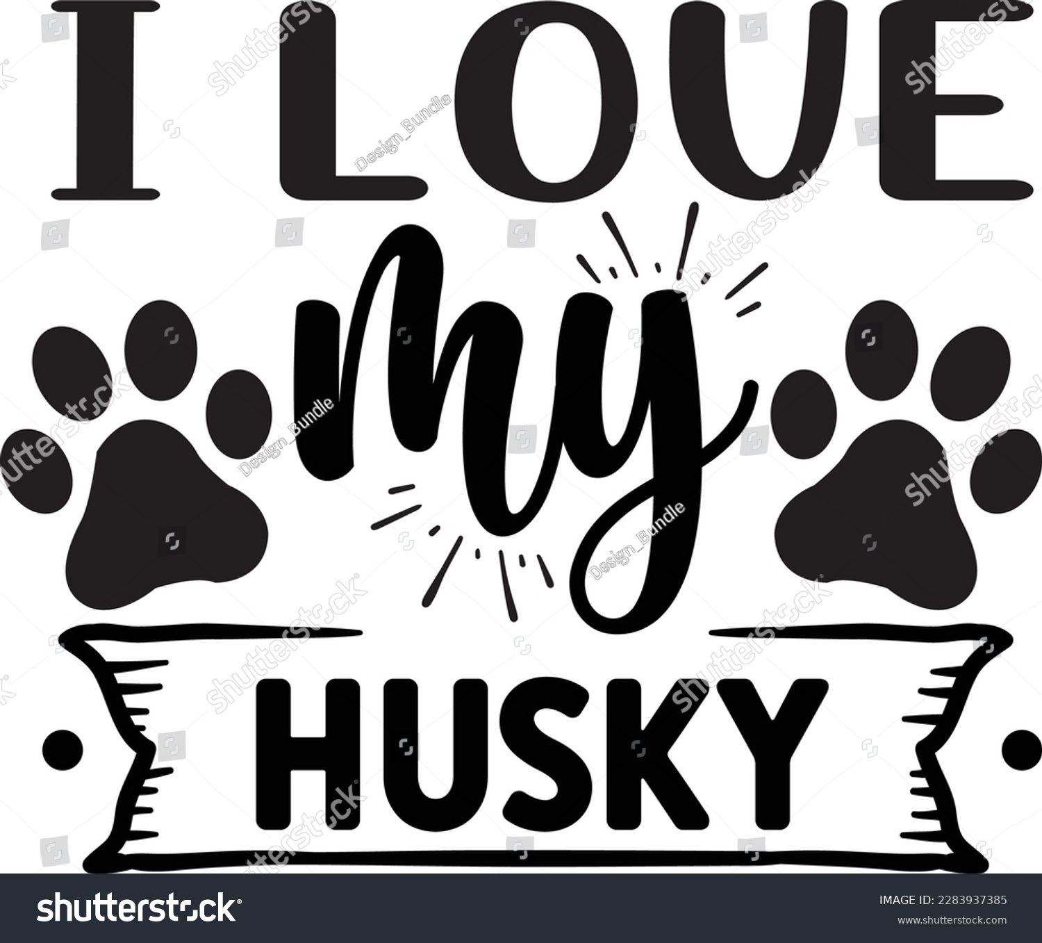SVG of I love my Husky svg ,Dog svg Design, Dog t-shirt design svg