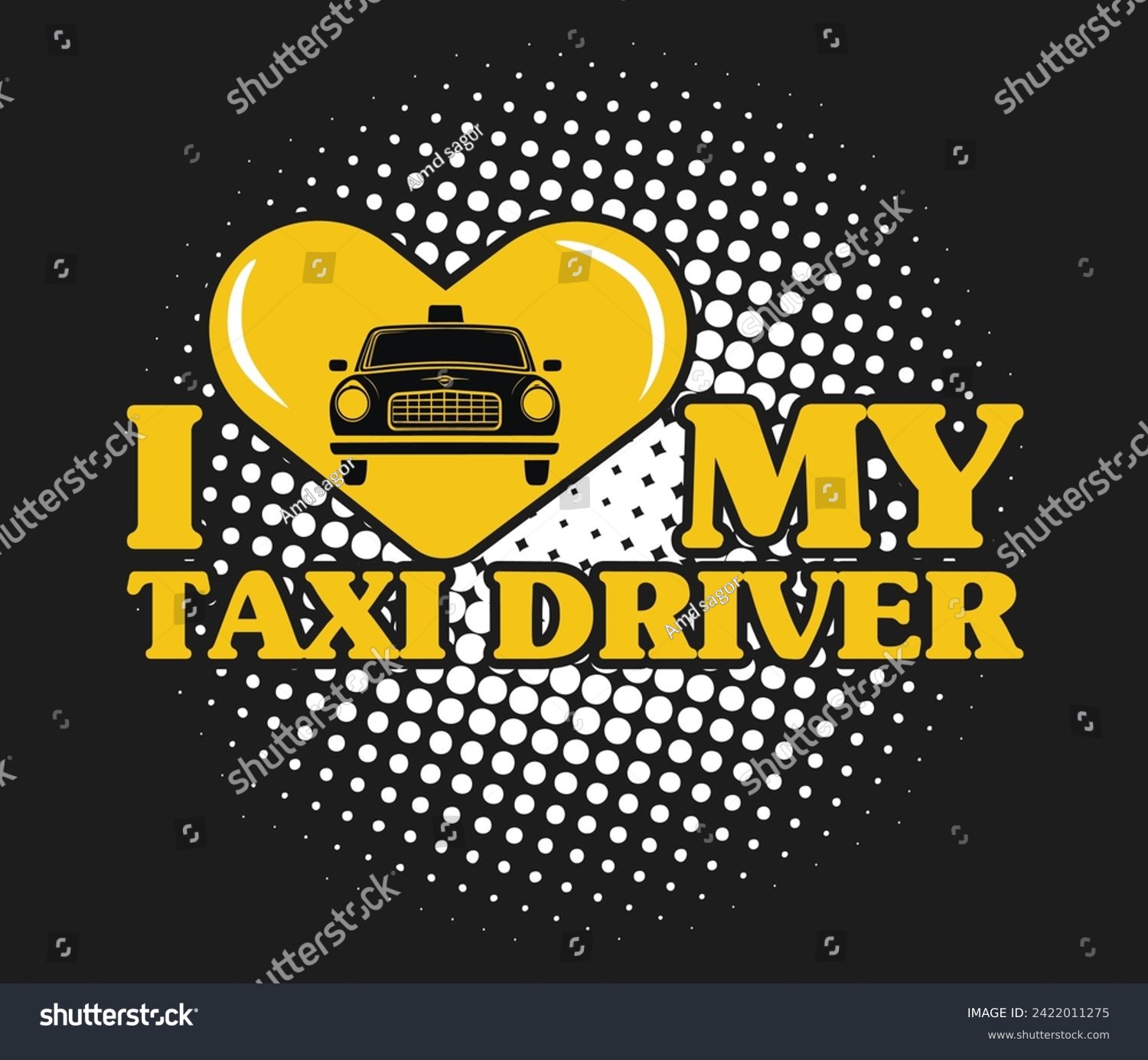 SVG of I love my taxi driver trendy typography T-shirt design Print template svg