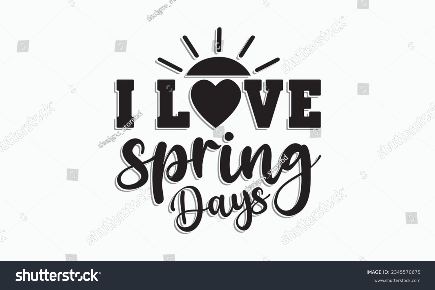 SVG of I love spring days svg, Hello Spring Svg, Farmhouse Sign, Spring Quotes t shirt design bundle, Spring Flowers svg bundle, Cut File Cricut, Hand-Lettered Quotes, Silhouette, vector, t shirt, Easter Svg svg