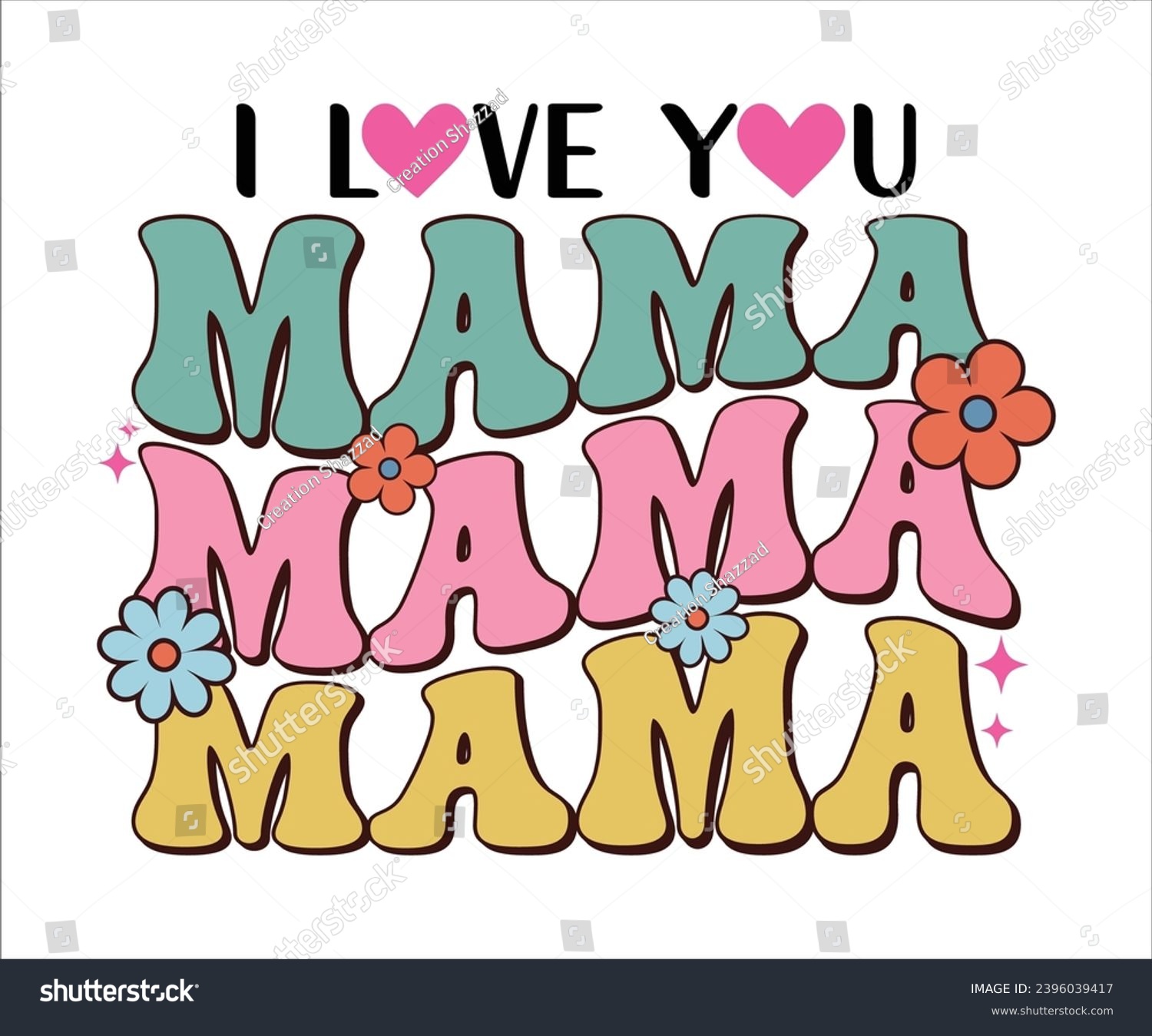 SVG of I Love You Mama Retro T-shirt, Funny Mom Shirt, Mama Wavy Text, Mothers Day T-shirt, Mama Quotes, Retro Mom Shirt, New Mom Gift, Birthday Gift, Cut File For Cricut And Silhouette svg