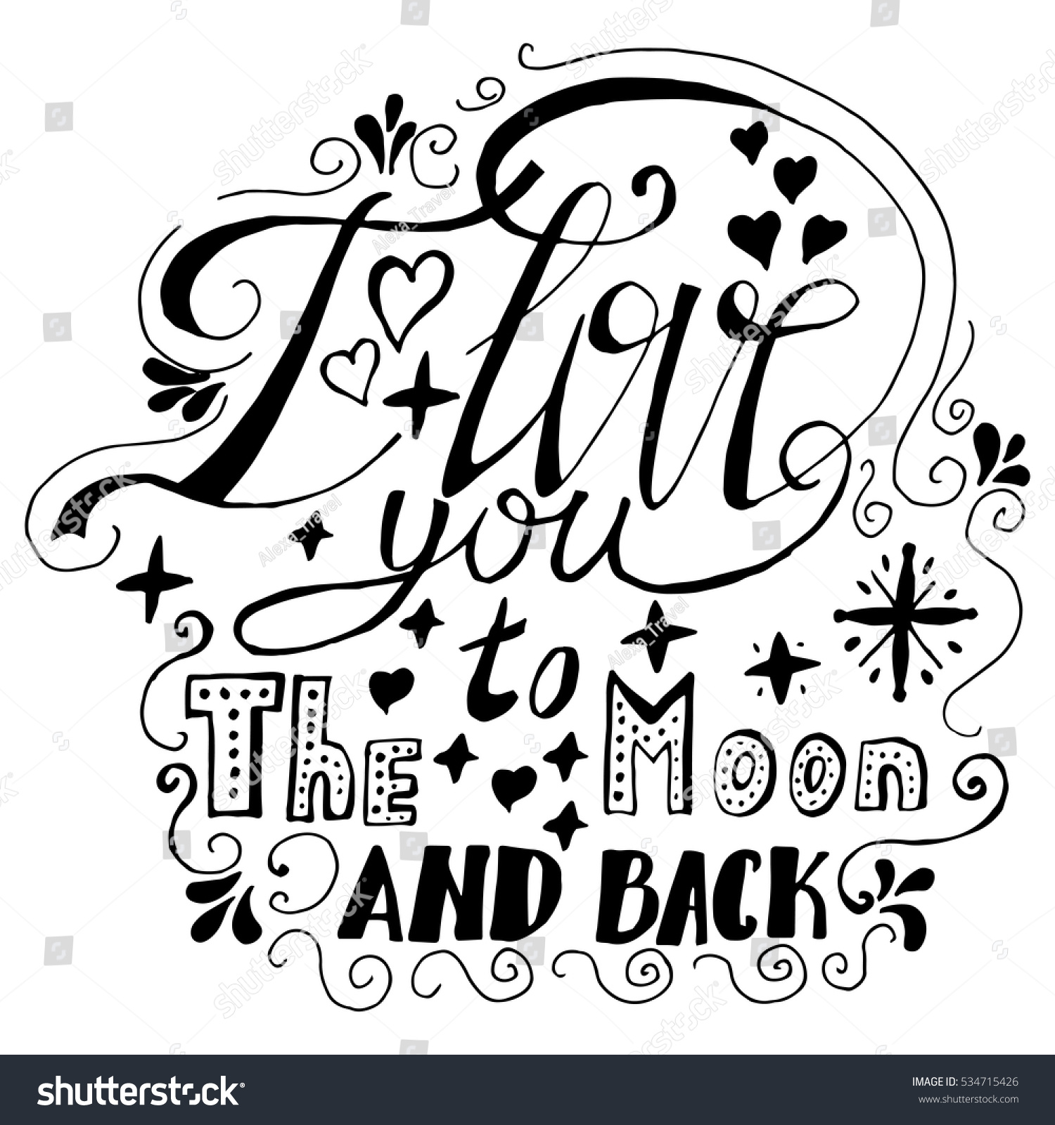 I love you to the moon and back Hand drawn romantic quote on white background