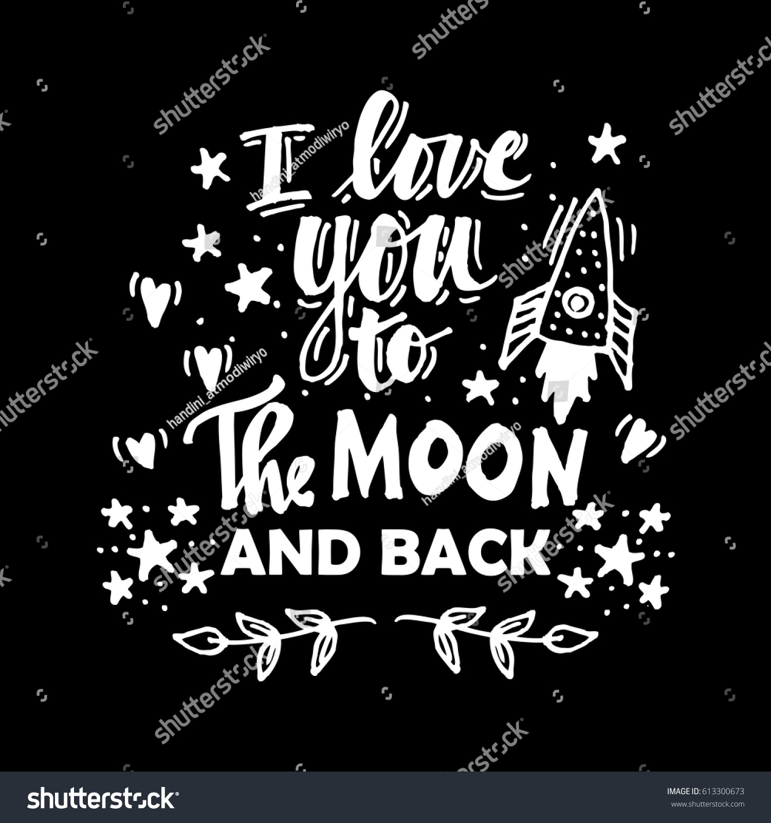 I love you to the moon and back Quote hand lettering calligraphy