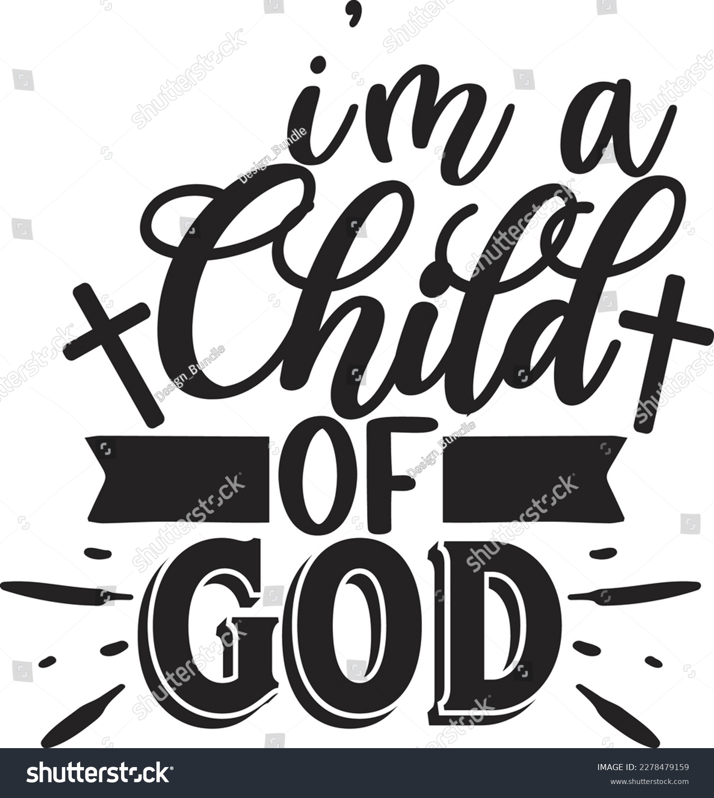 SVG of I'm a Child of God svg ,Christian SVG design, Christian SVG bundle, Christian design, Christian quotes design svg