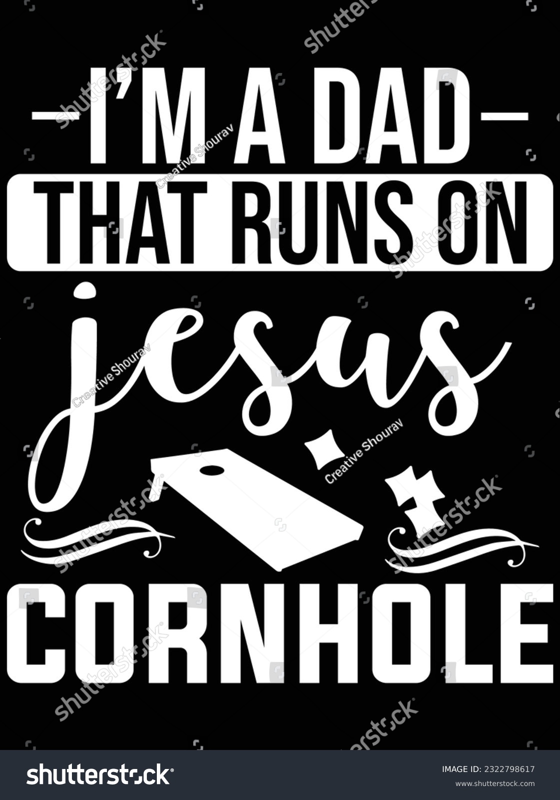 SVG of I'm a dad that runs on jesus cornhole vector art design, eps file. design file for t-shirt. SVG, EPS cuttable design file svg