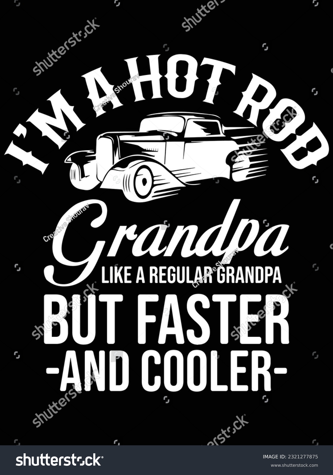 SVG of I'm a hot rod grandpa like a regular grandpa vector art design, eps file. design file for t-shirt. SVG, EPS cuttable design file svg