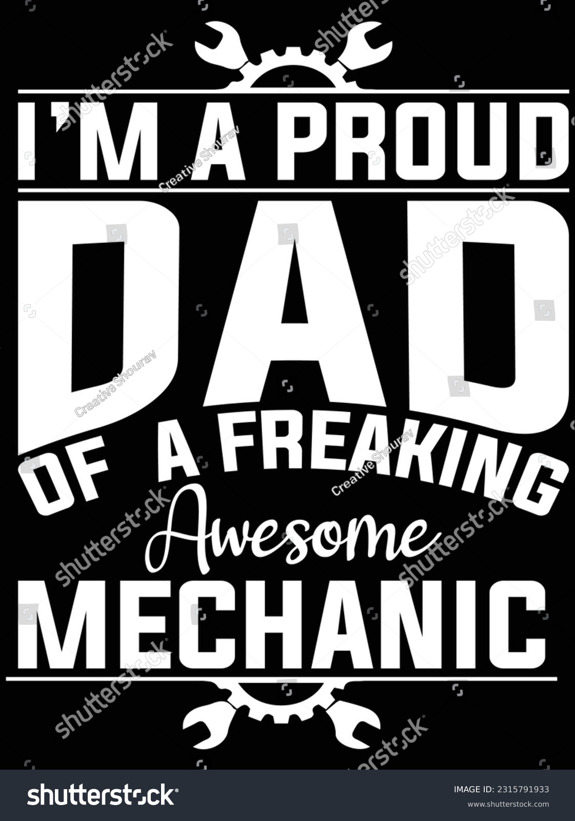SVG of I'm a proud dad of a freaking awesome mechanic vector art design, eps file. design file for t-shirt. SVG, EPS cuttable design file svg