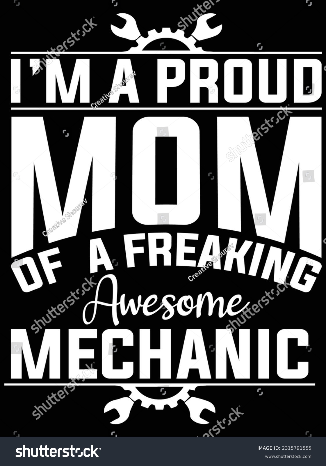 SVG of I'm a proud mom of a freaking awesome mechanic vector art design, eps file. design file for t-shirt. SVG, EPS cuttable design file svg