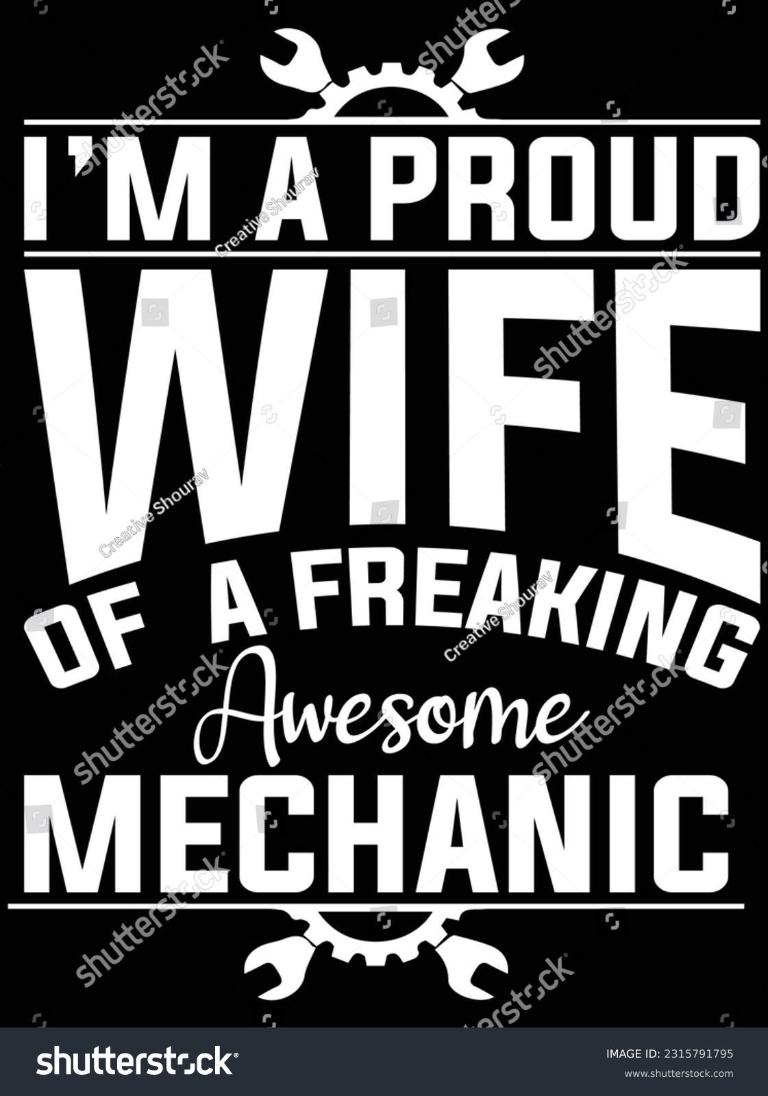 SVG of I'm a proud wife of a freaking awesome mechanic vector art design, eps file. design file for t-shirt. SVG, EPS cuttable design file svg