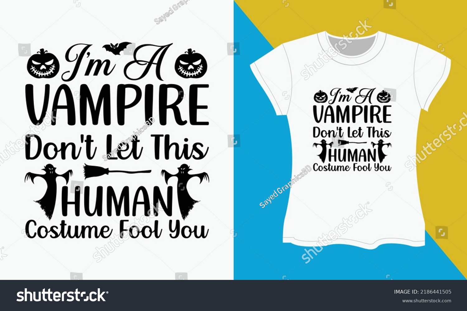 SVG of I'm a vampire don't let this human costume fool you, it's a halloween svg t-shirt design. Perfect for print items and bags, posters, cards, vector illustration. 
Isolated on black background svg