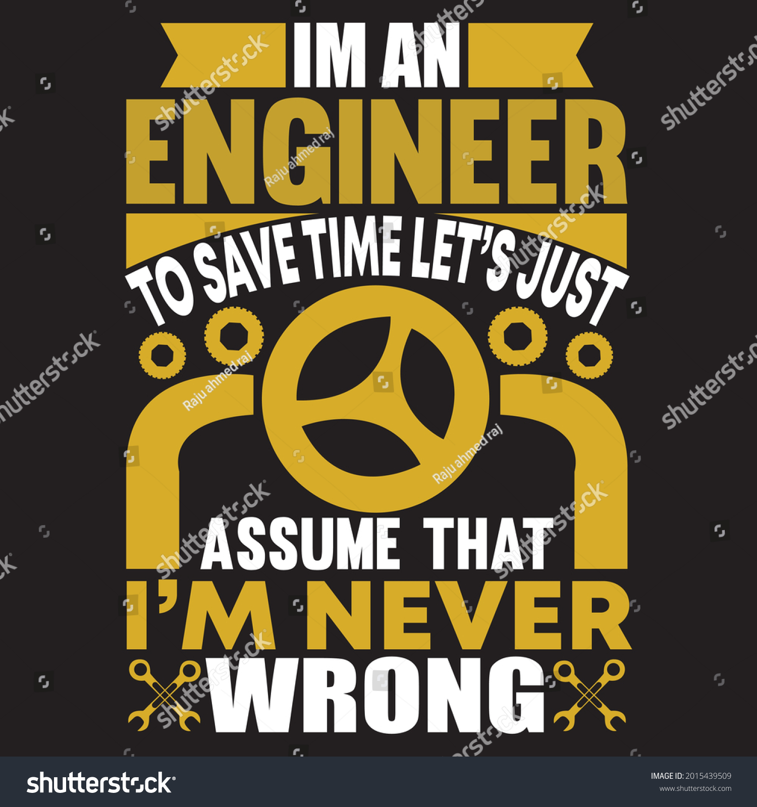 Im Engineer Save Time Lets Just Stock Vector (Royalty Free) 2015439509 ...