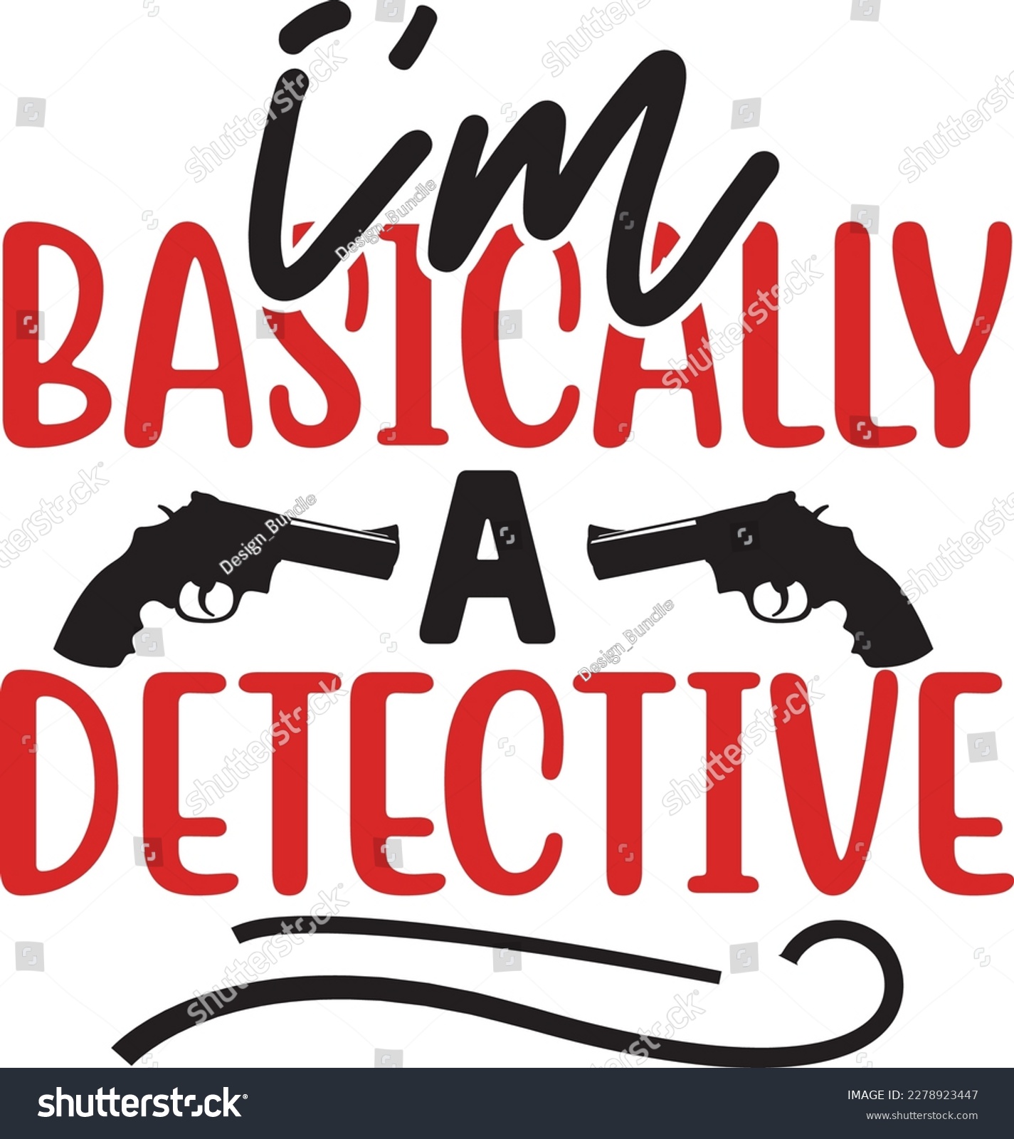 SVG of I'm Basically a Detective svg ,True Crime SVG Bundle SVG design, True Crime Bundle, True Crime SVG design bundle svg