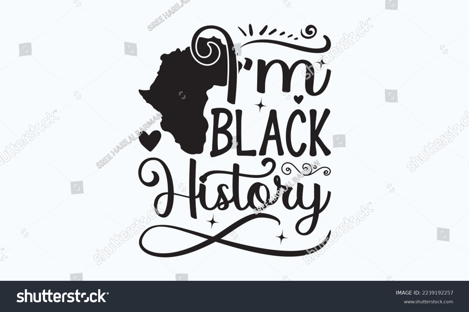 SVG of I’m black history- President's day T-shirt Design, File Sports SVG Design, Sports typography t-shirt design, For stickers, Templet, mugs, etc. for Cutting, cards, and flyers. svg