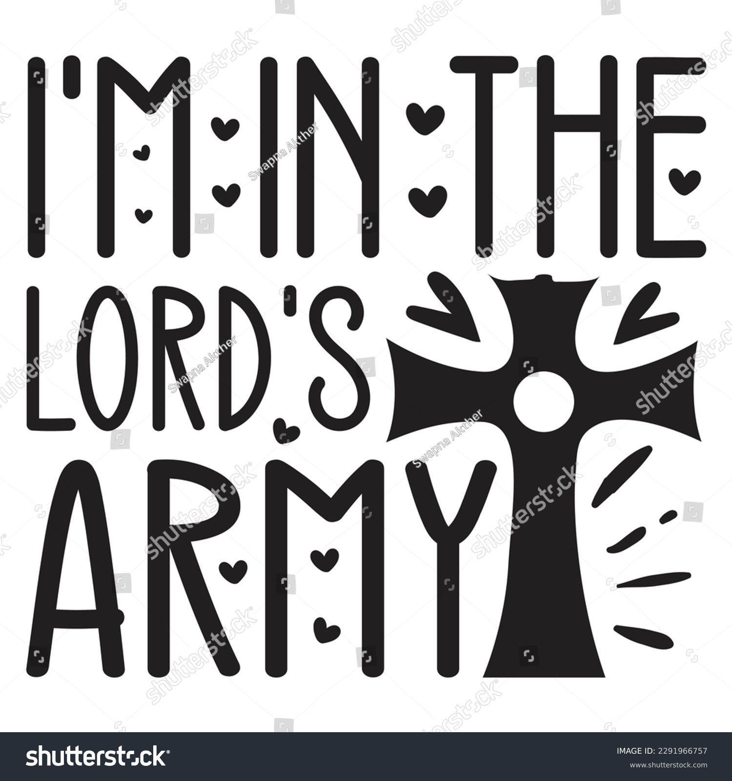 SVG of I'm In The Lord's Army - Jesus Christian SVG And T-shirt Design, Jesus Christian SVG Quotes Design t shirt, Vector EPS Editable Files, can you download this Design. svg