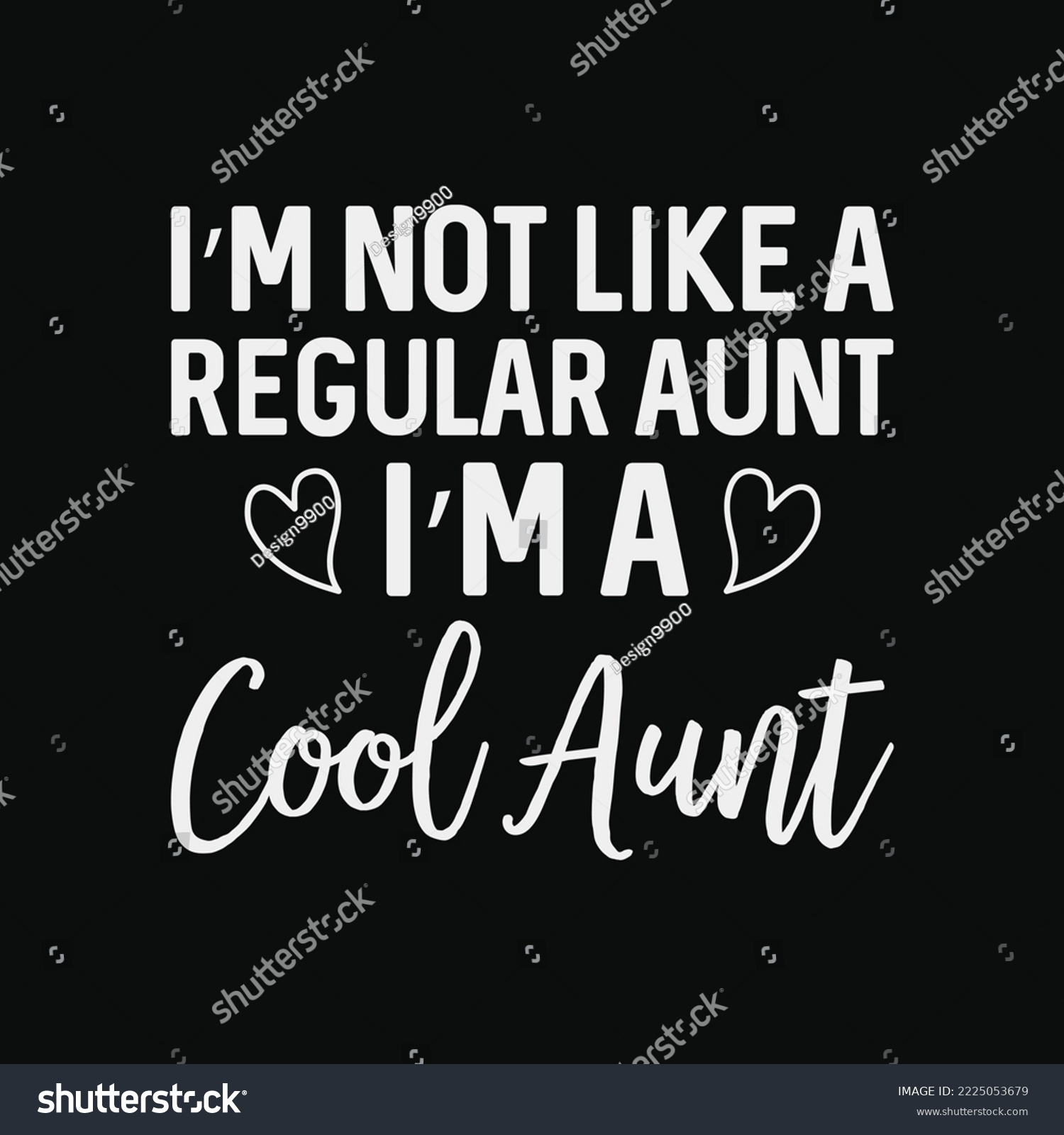 SVG of I’m Not A Regular Aunt I'm A Cool Aunt svg