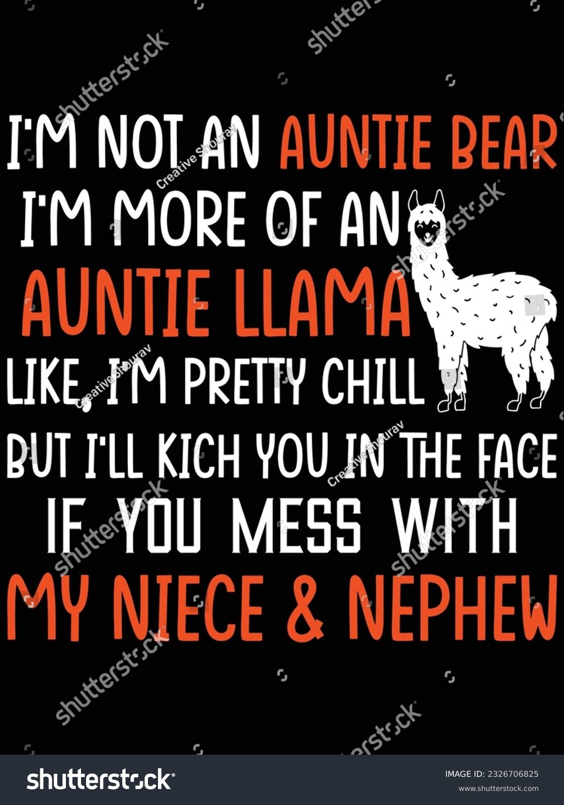 SVG of I'm not an auntie bear I'm more of an auntie llama like I'm pretty chill vector art design, eps file. design file for t-shirt. SVG, EPS cuttable design file svg