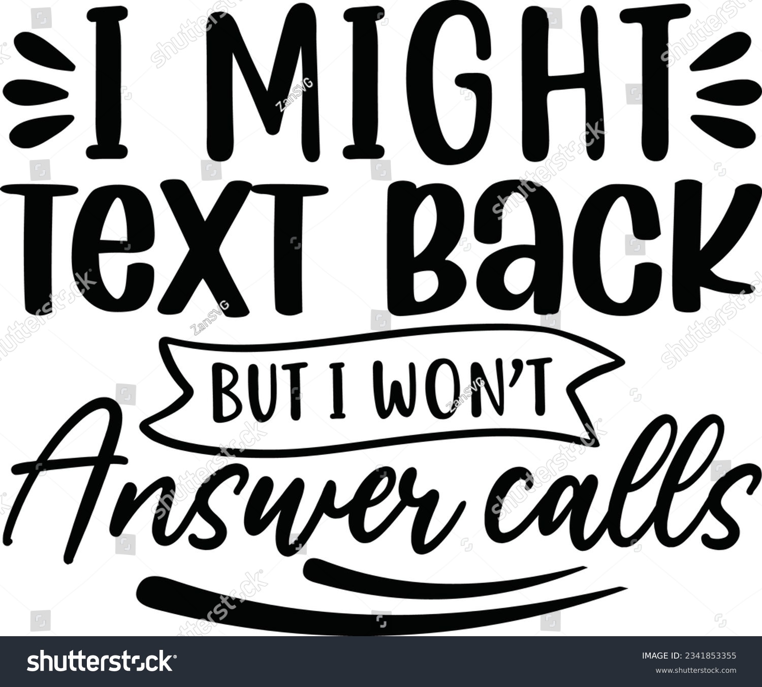 SVG of I might text back but I won't answer calls vector file, Introvert svg svg