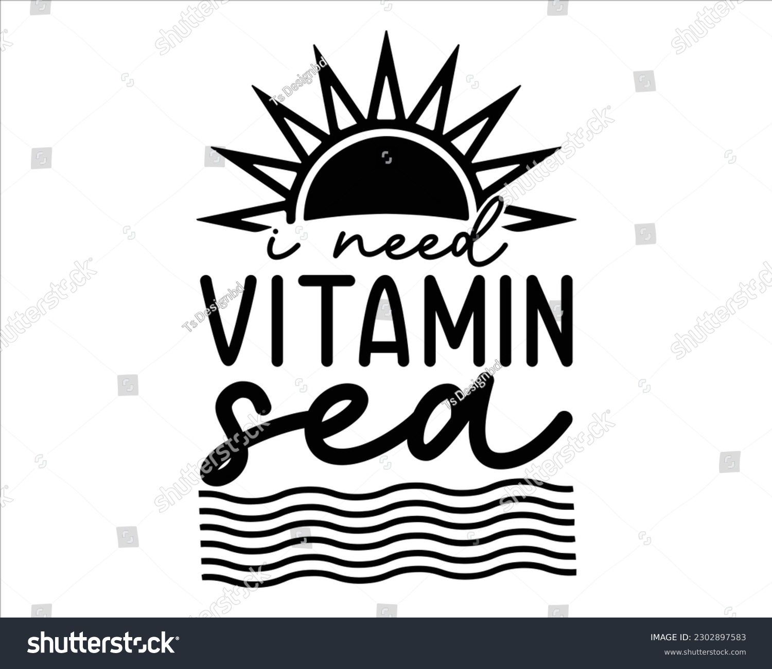 SVG of I Need Vitamin Sea Svg Design,summer SVG design,Summer Beach Design,Summer Quotes SVG Designs,Funny Summer quotes SVG cut files,Hello Summer quotes t shirt designs,Quotes about Summer svg