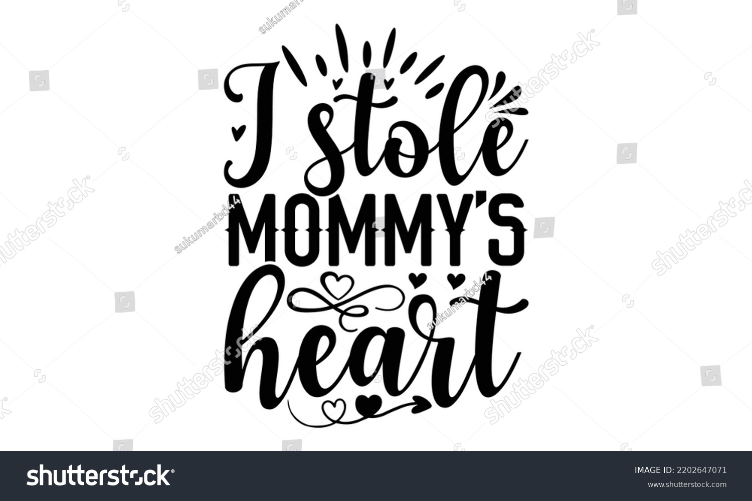 SVG of I Stole Mommy’s Heart - Valentine's Day t shirt design, Hand drawn lettering phrase isolated on white background, Valentine's Day 2023 quotes svg design. svg