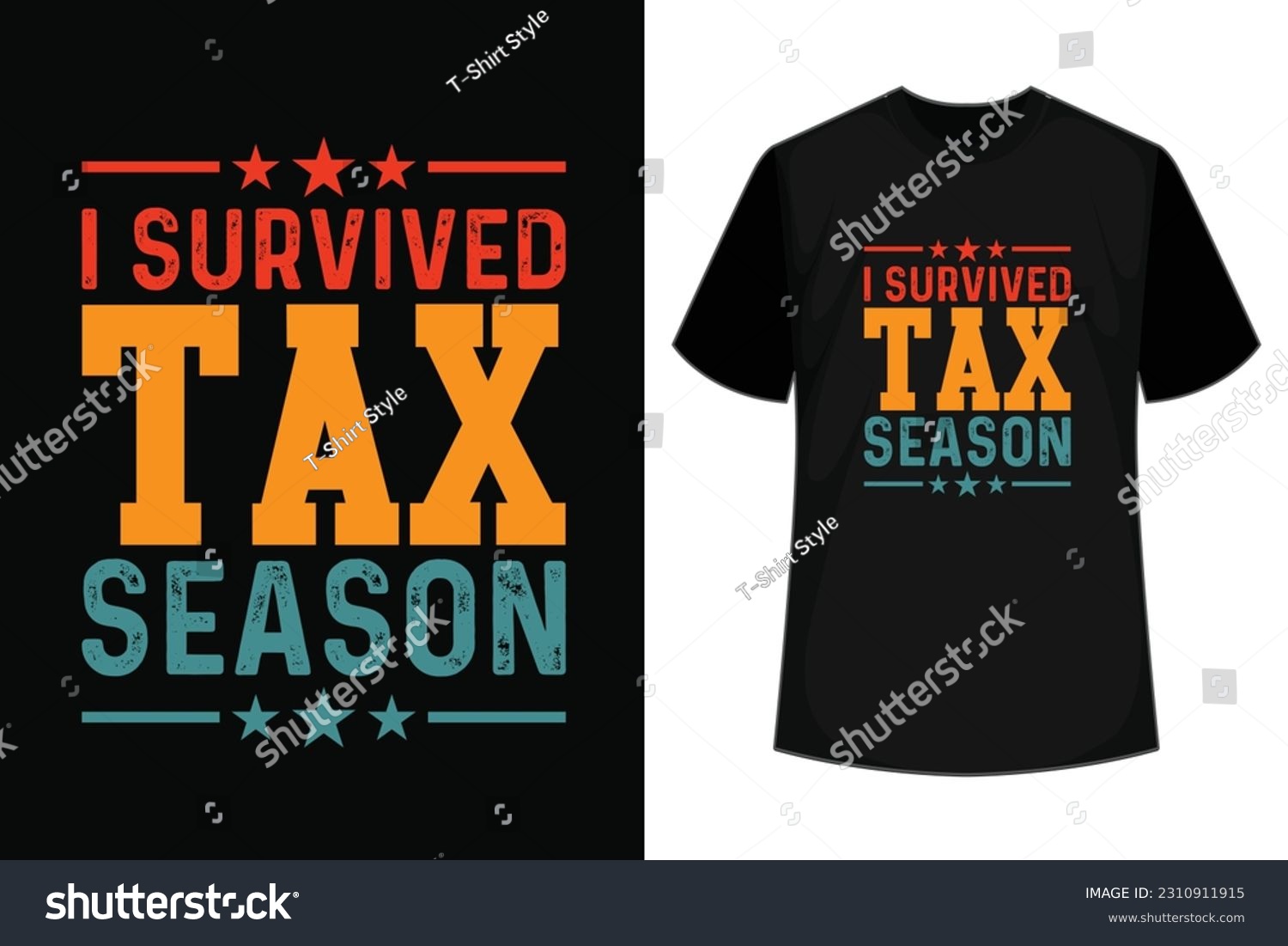 SVG of I Survived tax season T-Shirt Design, Unique, And Colorful Tax T-Shirt Design. svg