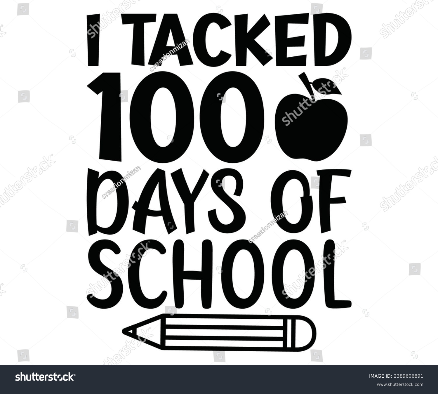 SVG of i tacked 100 days of school Svg,100 Day School,Teacher,Football,Unlocked Gamer,rocked,Girls,happy,Kindergarten Life svg