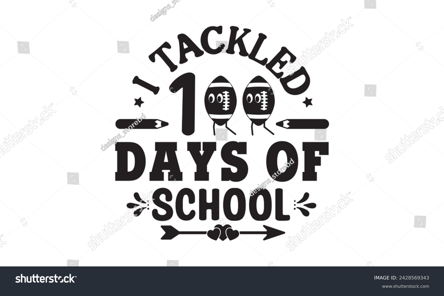 SVG of I tackled 100 days of school,100 Days of school svg,Teacher svg,t-shirt design,Retro 100 Days svg,funny 100 Days Of School svg,Printable Vector Illustration,Cut Files Cricut,Silhouette,png,Laser cut svg
