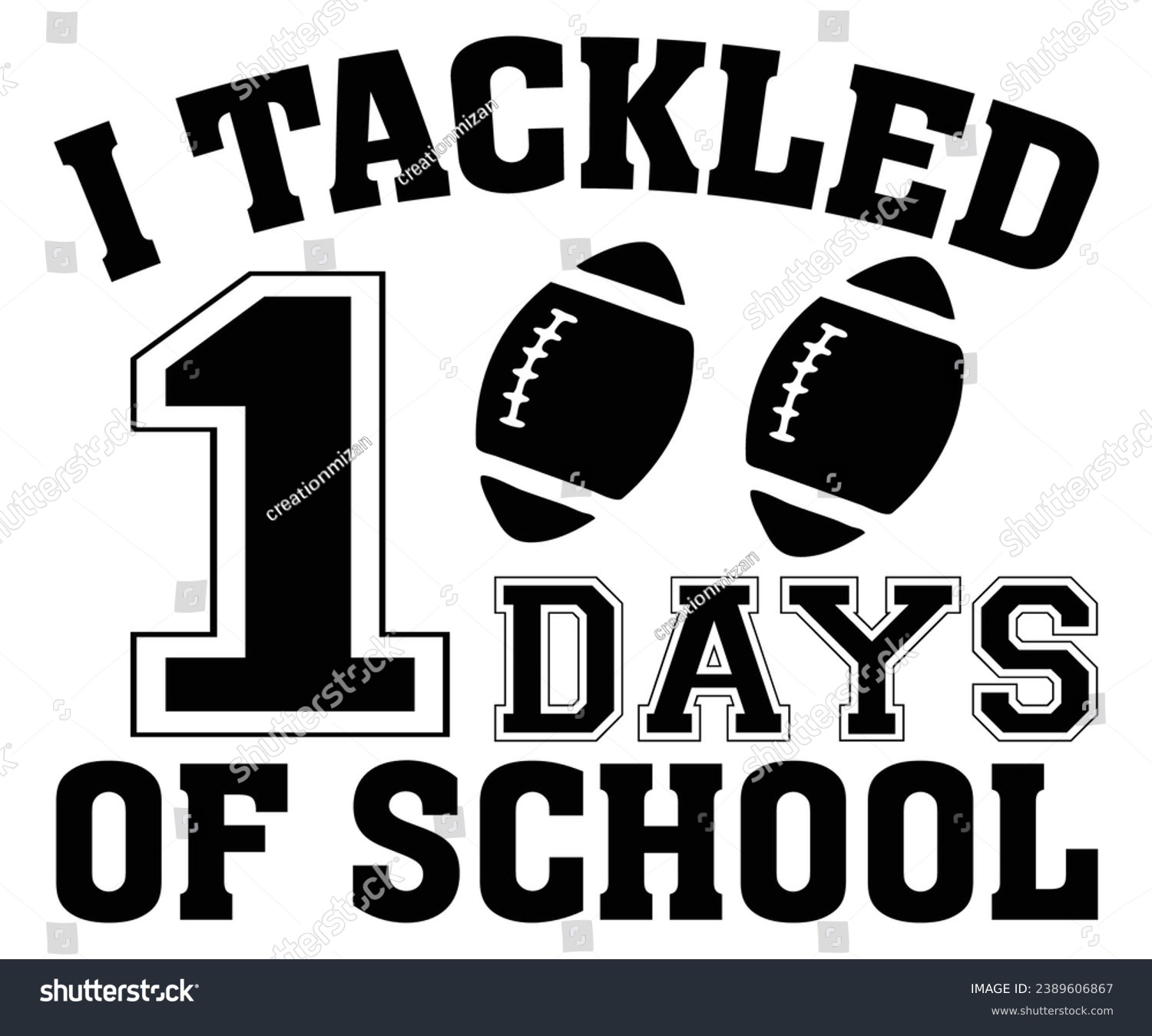 SVG of i tackled 100 days of school Svg,100 Day School,Teacher,Football,Unlocked Gamer,rocked,Girls,happy,Kindergarten Life svg