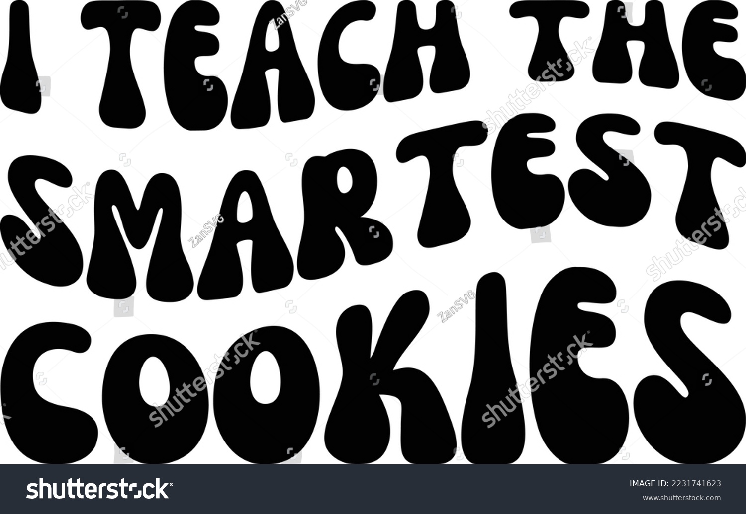SVG of I teach smartest cookies vector file, Teacher svg design svg