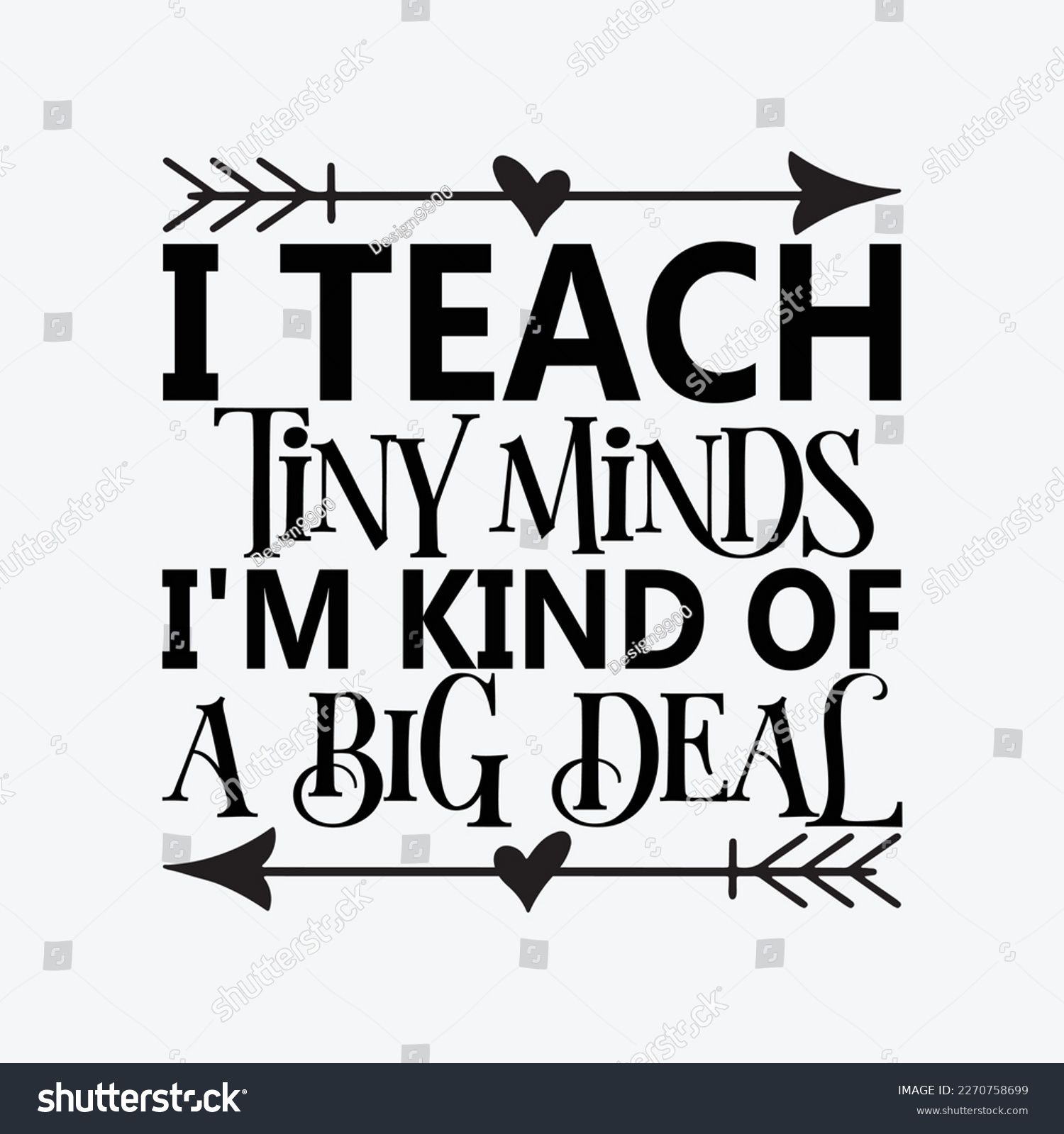 SVG of I Teach Tiny Minds I'm Kind of a Big Deal svg cricut cut files svg