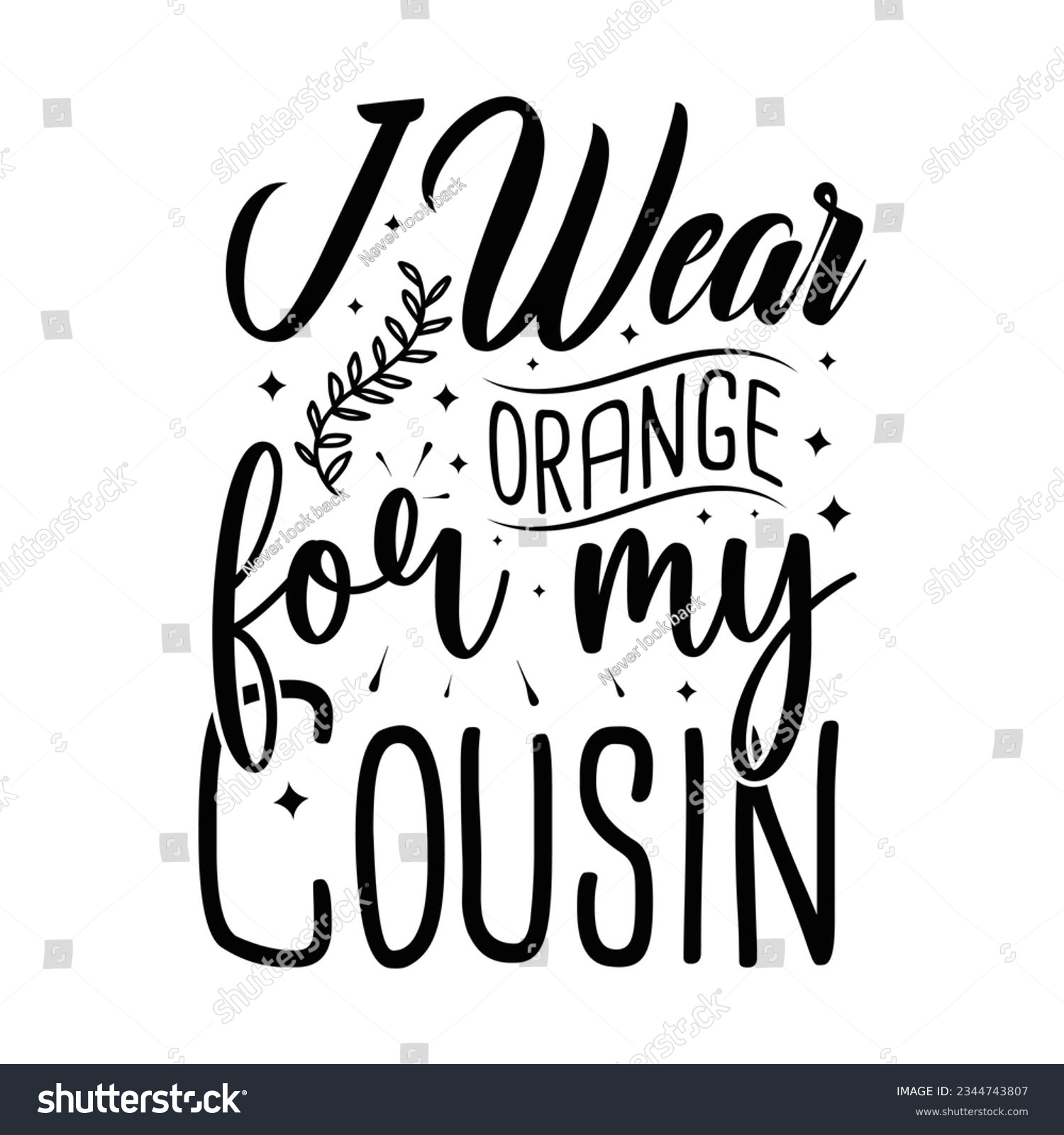 SVG of I wear orange for my cousin, Leukemia Awareness SVG Bundle, black design Ribbon , Crush Cancer SVG, Brave and Strong SVG ,leukemia awareness SVG t shirt design svg