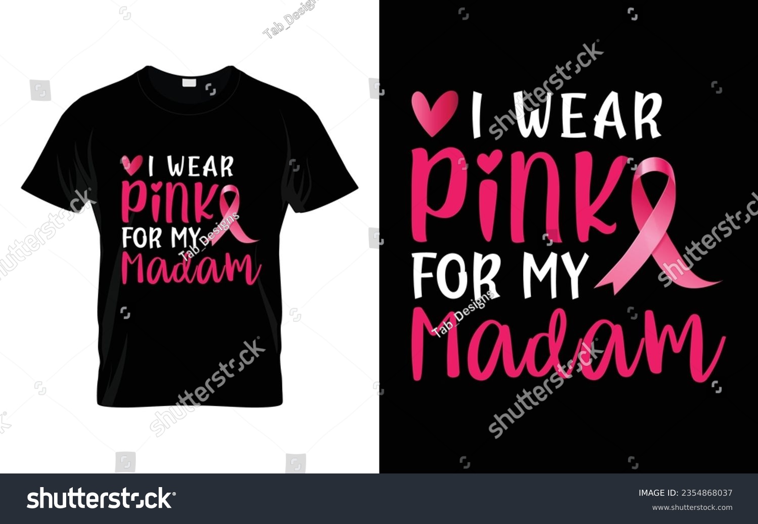 SVG of I wear pink for my Madam pink ribbon Breast Cancer Awareness Month T shirt Design svg