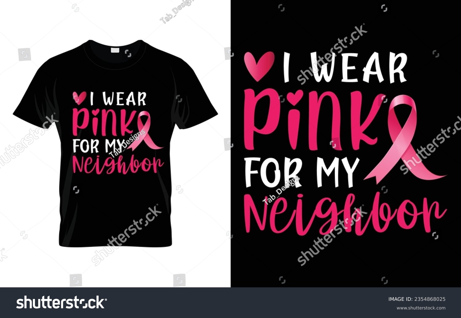 SVG of I wear pink for my Neighbor pink ribbon Breast Cancer Awareness Month T shirt Design svg