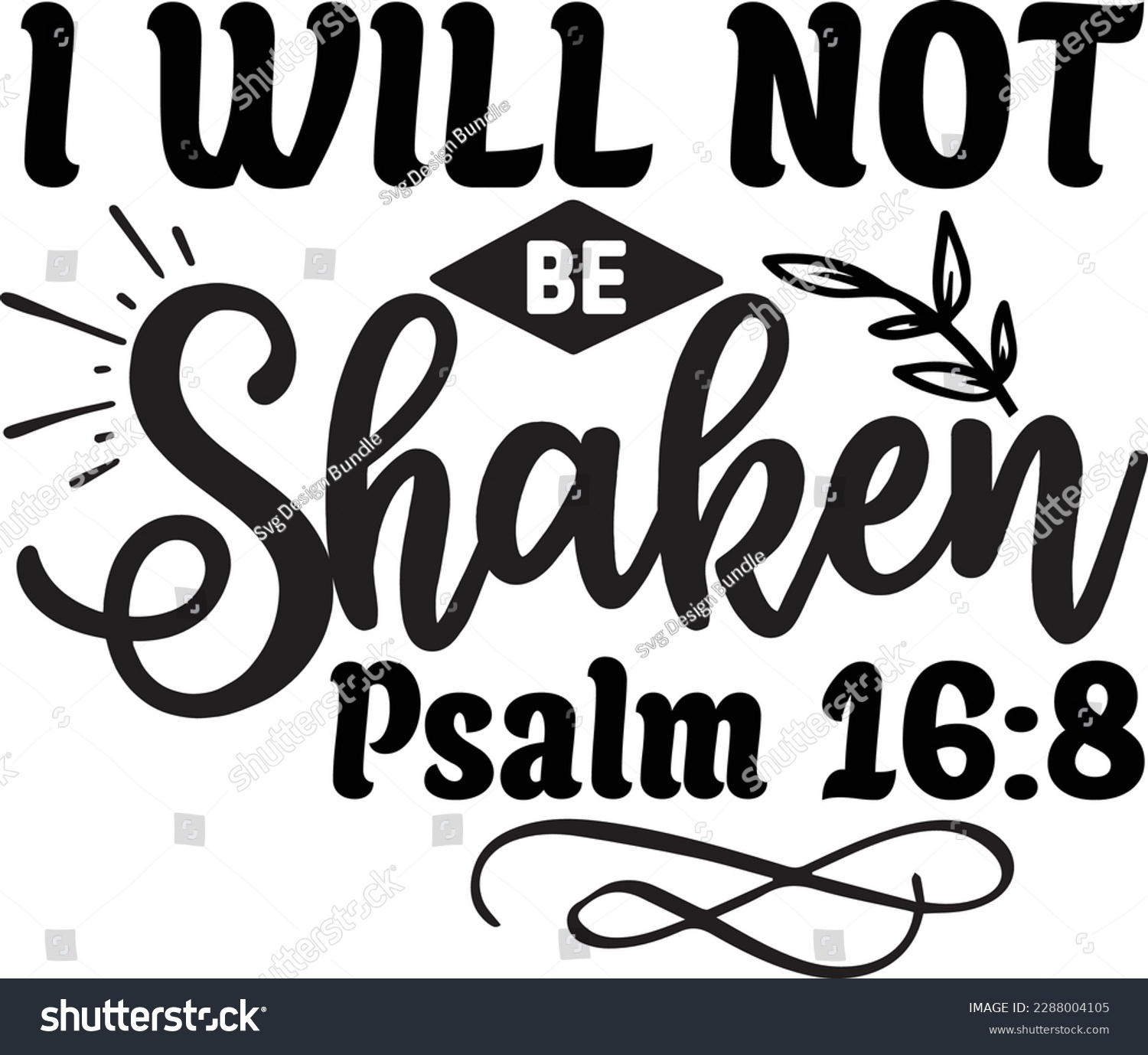 SVG of I Will Not Be Shaken Psalm 16 8 svg ,Christian svg Design, Christian svg bundle svg