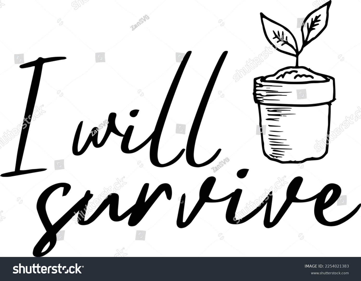 SVG of I will survive svg design, Plant lover vector file svg