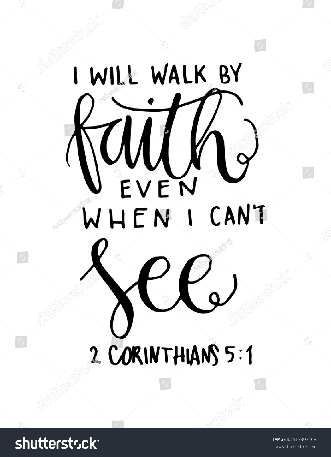 Will Walk By Faith Even When Stock Vector (Royalty Free) 513307468 ...