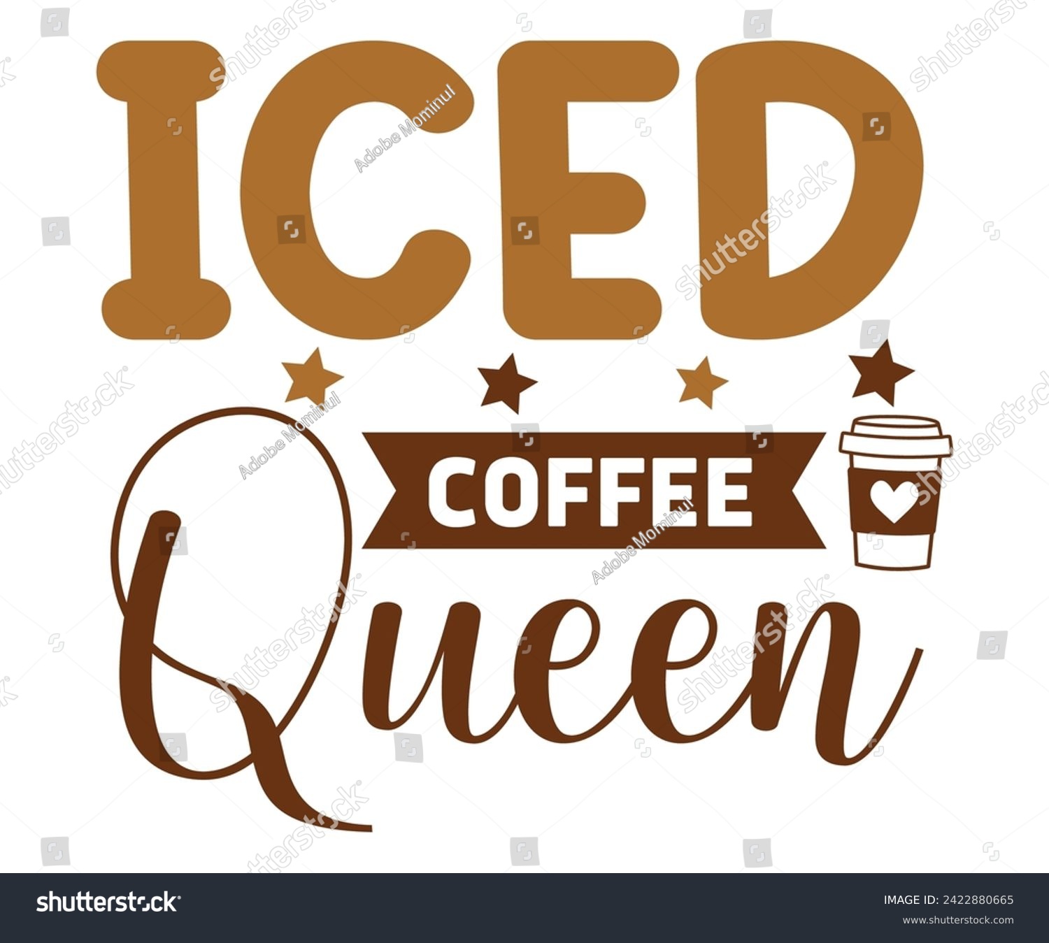 SVG of Iced Coffee Queen Svg,Coffee Svg,Coffee Retro,Funny Coffee Sayings,Coffee Mug Svg,Coffee Cup Svg,Gift For Coffee,Coffee Lover,Caffeine Svg,Svg Cut File,Coffee Quotes,Sublimation Design, svg