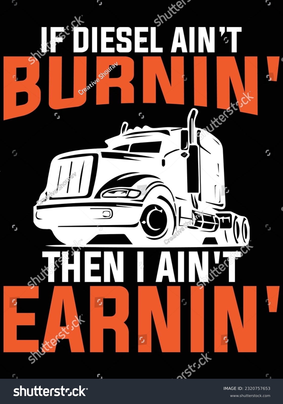 SVG of If diesel ain't burning then I ain't earning vector art design, eps file. design file for t-shirt. SVG, EPS cuttable design file svg