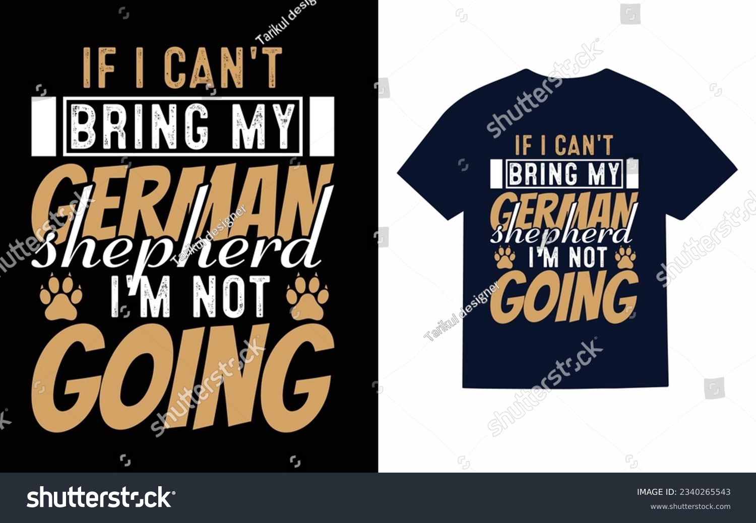 SVG of if i can't bring my german shepherd i'm not going, shepherds dog t shirt design svg