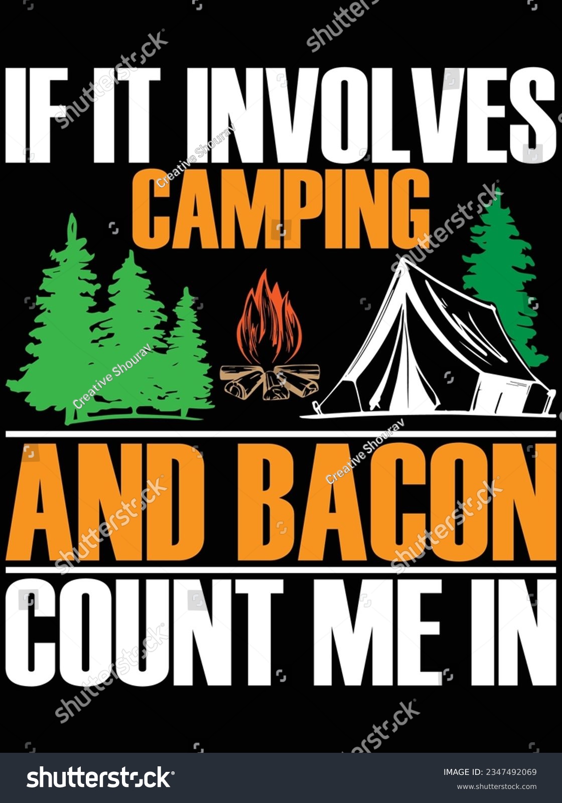 SVG of If it involves camping and bacon count me in vector art design, eps file. design file for t-shirt. SVG, EPS cuttable design file svg