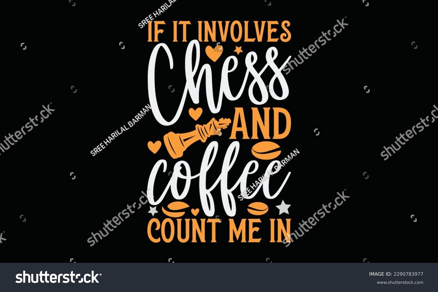 SVG of If it involves chess and coffee count me in - Chess svg typography T-shirt Design, Handmade calligraphy vector illustration, template, greeting cards, mugs, brochures, posters, labels, and stickers. E svg